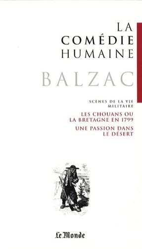Les Chouans ou la Bretagne en 1799 ; Une passion dans le désert 9782351840344