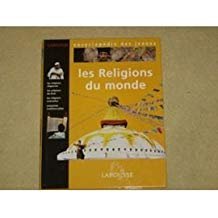 Encyclopédie des jeunes: Les religions du monde 9782036524033