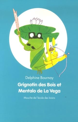 grignotin des bois et mentalo de la vega 9782211084383