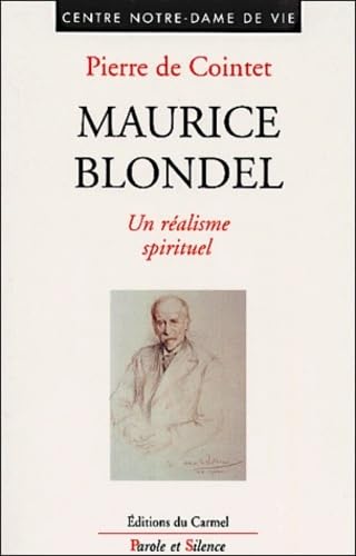 Maurice Blondel : Un réalisme spirituel 9782845730571