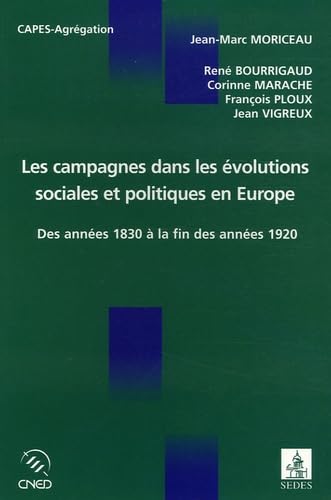 Les campagnes dans les évolutions sociales et politiques en Europe des années 1830 à la fin des années 1920: Etude comparée de la France, de l'Allemagne, de l'Espagne et de l'Italie 9782718194646