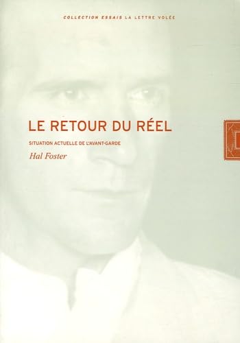 Le retour du réel: Situation actuelle de l'avant-garde 9782873172183