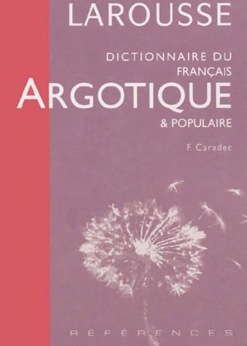 Dictionnaire du français argotique et populaire 9782035712301