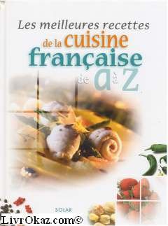 Les meilleures recettes de cuisine de a a z 9782263032585