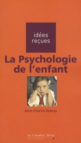 PSYCHOLOGIE DE L'ENFANT (LA) 9782846701907