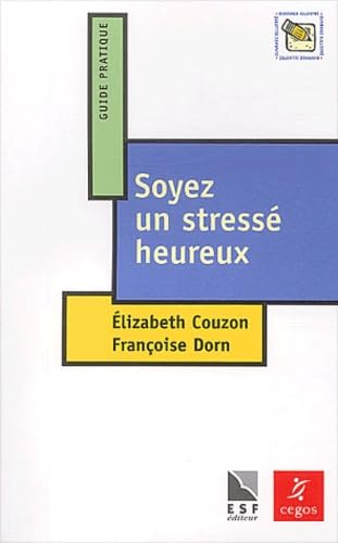 Soyez un stressé heureux 9782710115892