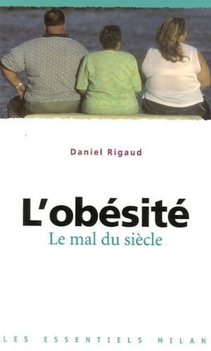 L'obésité: Le mal du siècle 9782745922663