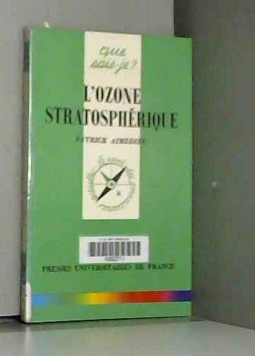 L'ozone stratosphérique 9782130474432