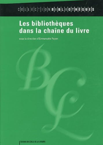 Les bibliothèques dans la chaîne du livre 9782765408888