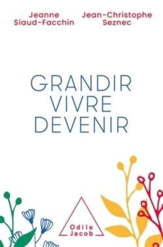 Grandir, vivre, devenir 9782738156150