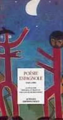 Anthologie de la poésie espagnole 1945-1990 9782742704767