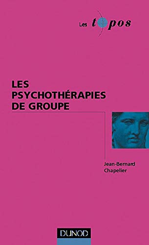 Les psychothérapies de groupe 9782100049677