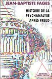 Histoire de la psychanalyse après Freud 9782738103901