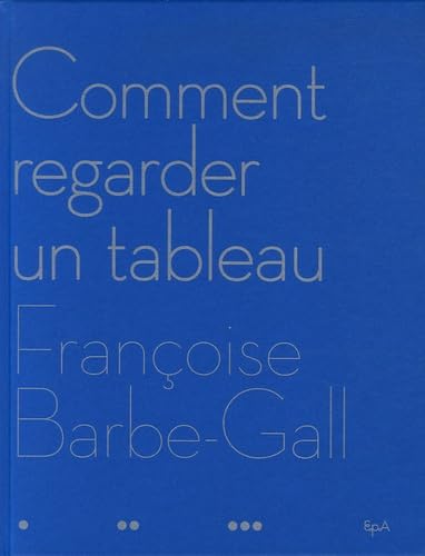Comment regarder un tableau 9782851206381