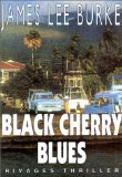 Black cherry blues - 1ere ed 9782869304918