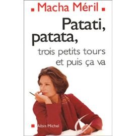 Patati, patata, trois petits tours et puis ça va : Chroniques 9782702867631