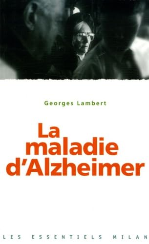 La maladie d'Alzheimer 9782745921338