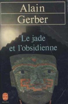Le jade et l'obsidienne 9782253031628