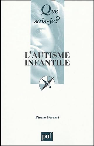 L'Autisme infantile 9782130544845