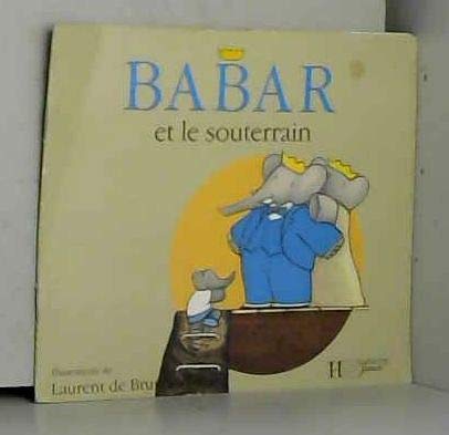 Babar et le souterrain 9782010204432