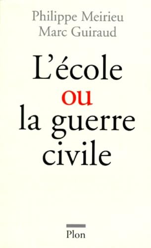 L'Ecole ou la guerre civile 9782259187213