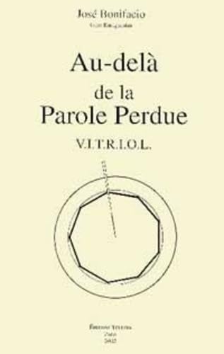 Au-delà de la parole perdue VITRIOL 9782906031203