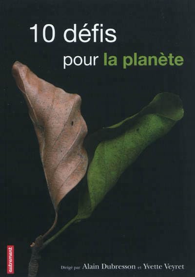 10 défis pour la planète 9782746731684