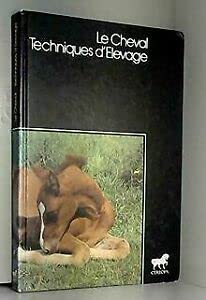 Le Cheval : Techniques d'élevage 9782859030087