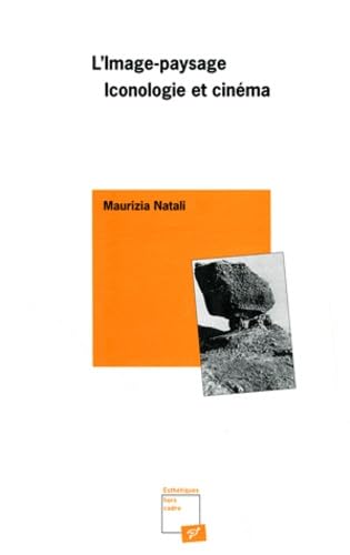 Image-paysage iconologie et cinéma (l) 9782910381394