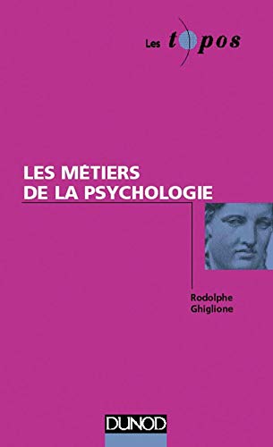 Les métiers de la psychologie 9782100035724