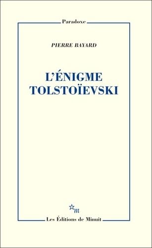 L'ENIGME TOLSTOIEVSKI 9782707344052
