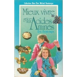 Mieux vivre grace aux acides aminés. 9782867690631