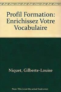 Enrichissez votre vocabulaire 9782218054105