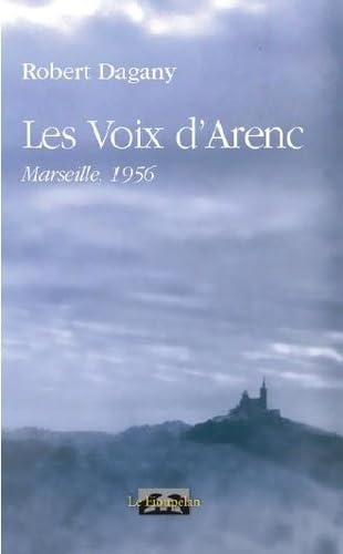 Les voix d'Arenc 9782916819495