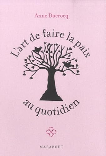 L'art de faire la paix au quotidien 9782501068079
