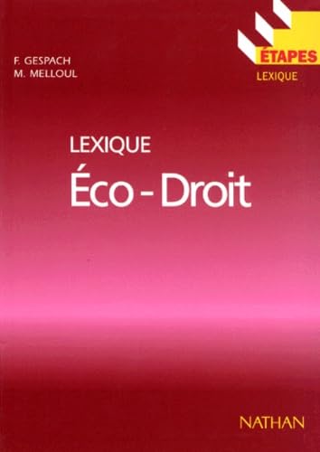 Lexique éco-droit. Etapes, numéro 90 9782091779263