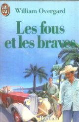 Fous et les braves ***** (Les) 9782277228684