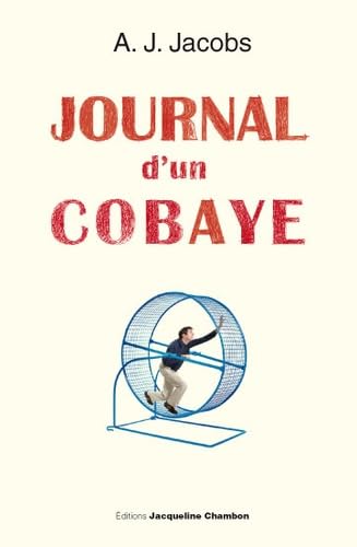 Journal d'un cobaye: Ma vie est une expérience 9782742786923