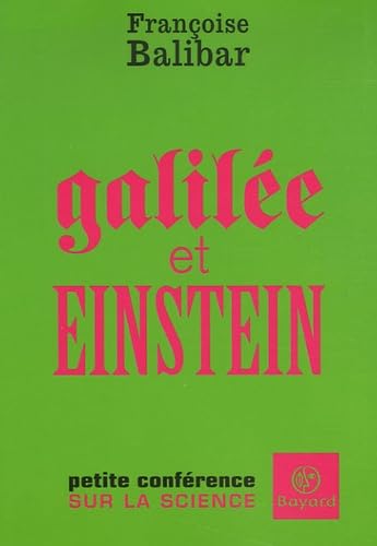 Galilée et Einstein: Petite conférence sur la science 9782227475953