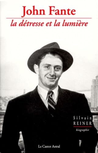 John Fante la détresse et la lumière 9782859203382