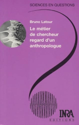 Le métier de chercheur, regard d'un anthropologue 9782738006462