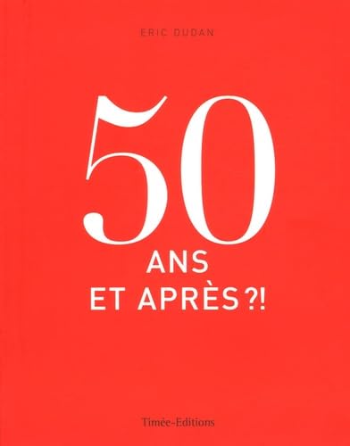 50 ANS ET APRES 9782915586398