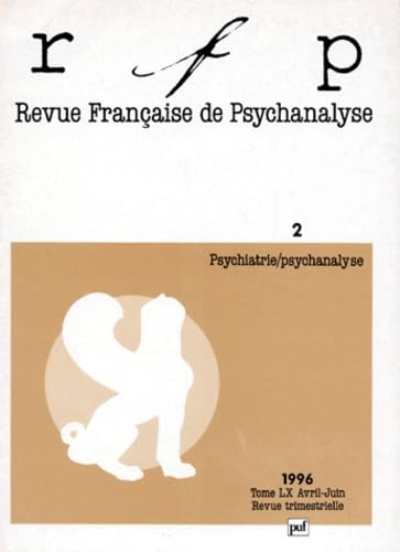 Revue Française de psychanalyse, 1996, numéro 2, tome 60 9782130476412