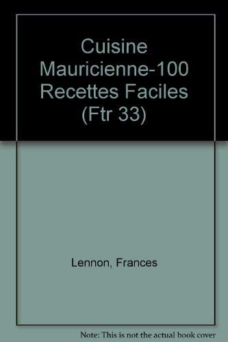 Cuisine Mauricienne-100 Recettes Faciles 9789990303728