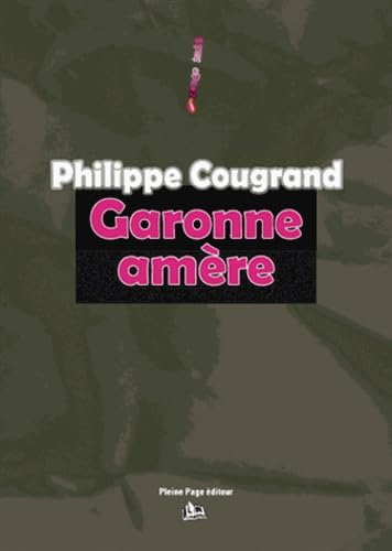 Garonne amère 9782913406407