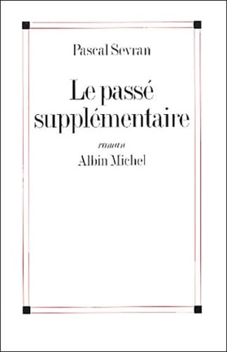 Le Passé supplémentaire 9782226130693