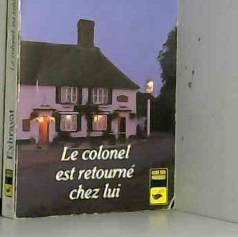 Le Colonel est retourné chez lui 9782702400944