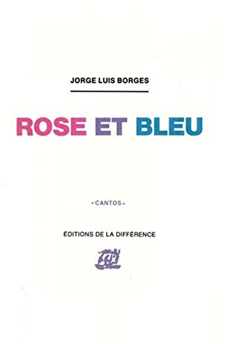 Rose et Bleu.