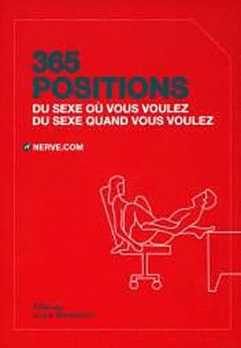 365 positions: Du sexe où vous voulez, du sexe quand vous voulez 9782732433783