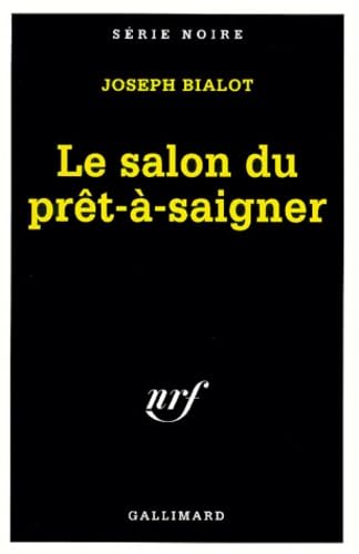 Le Salon du prêt-à-saigner 9782070496136